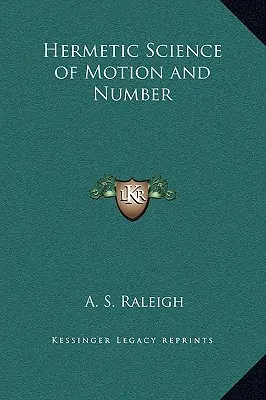 Hermetická veda o pohybe a čísle - Hermetic Science of Motion and Number