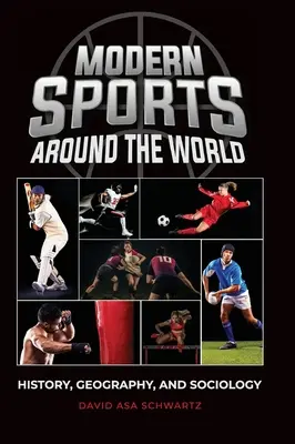 Moderné športy vo svete: história, geografia a sociológia - Modern Sports around the World: History, Geography, and Sociology