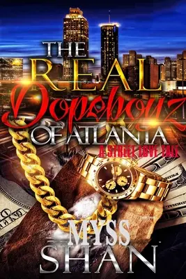 Skutoční dopeboyz z Atlanty - The Real Dopeboyz of Atlanta