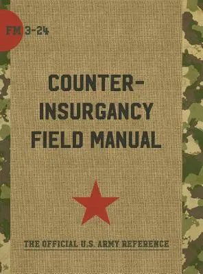 Poľná príručka americkej armády a námornej pechoty proti povstaniu - The U.S. Army/Marine Corps Counterinsurgency Field Manual