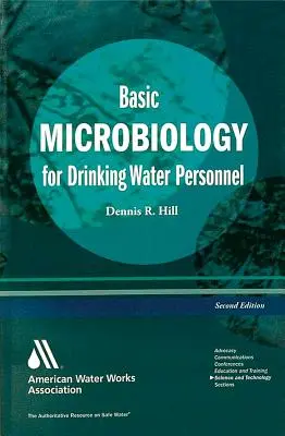 Základy mikrobiológie pitnej vody, tretie vydanie - Basic Microbiology for Drinking Water, Third Edition