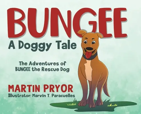 Bungee: Psí príbeh - Bungee: A Doggy Tale