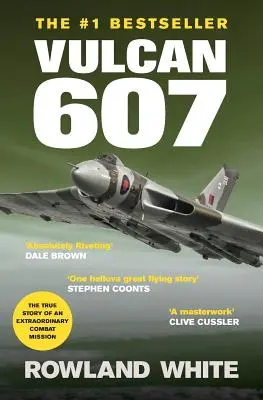 Vulkan 607: Skutočná vojenská letecká klasika - Vulcan 607: A True Military Aviation Classic
