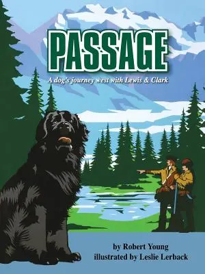 Úryvok: Psí cesta na západ s Lewisom a Clarkom - Passage: A dog's journey west with Lewis and Clark