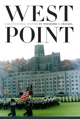 West Point: Bicentennial History (Dvojsté výročie založenia West Westu) - West Point: A Bicentennial History