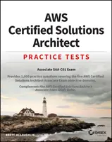 Praktické testy Aws Certified Solutions Architect: Skúšky: Associate Saa-C01 - Aws Certified Solutions Architect Practice Tests: Associate Saa-C01 Exam