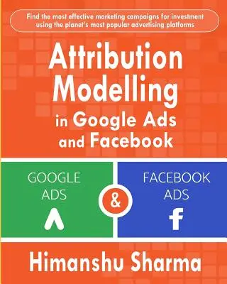 Modelovanie atribúcie v reklamách Google a na Facebooku - Attribution Modelling in Google Ads and Facebook