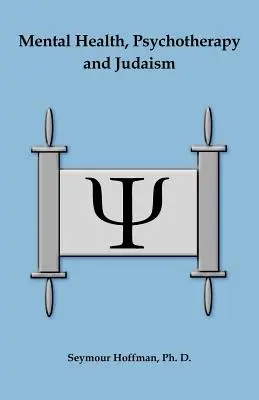 Duševné zdravie, psychoterapia a judaizmus - Mental Health, Psychotherapy and Judaism
