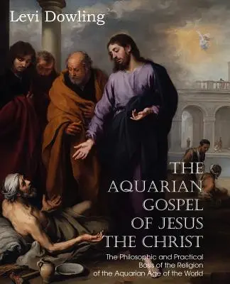 Vodnárske evanjelium Ježiša Krista - The Aquarian Gospel of Jesus the Christ