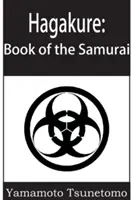 Hagakure: Kniha samurajov - Hagakure: The Book of the Samurai