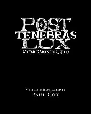 Post Tenebras Lux: Po tme svetlo - Post Tenebras Lux: After Darkness Light