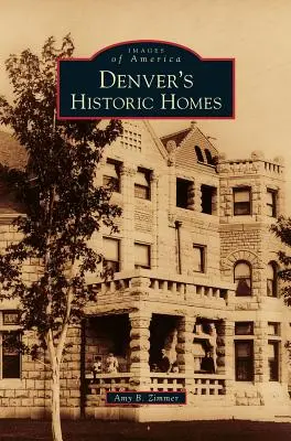 Historické domy v Denveri - Denver's Historic Homes