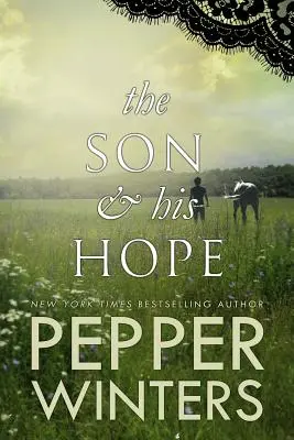 Syn a jeho nádej - The Son & His Hope