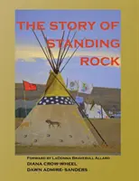 The Story of Standing Rock: brožovaná väzba - The Story of Standing Rock: paperback