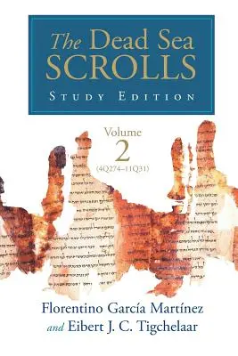 Zvitky od Mŕtveho mora, zväzok 2 (4Q273-11Q31) - The Dead Sea Scrolls Study Edition, vol. 2 (4Q273-11Q31)