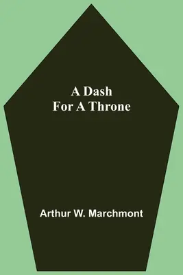 Útek za trónom - A Dash For A Throne
