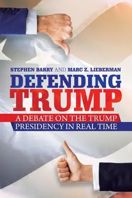 Obhajoba Trumpa: Debata o Trumpovom predsedníctve v reálnom čase - Defending Trump: A Debate on the Trump Presidency in Real Time