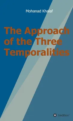 Prístup troch časov - The Approach of the Three Temporalities