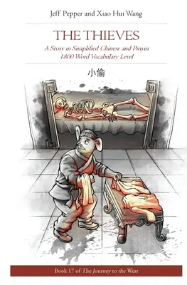 Zlodeji: Príbeh v zjednodušenej čínštine a pinyin, slovná zásoba 1800 slov - The Thieves: A Story in Simplified Chinese and Pinyin, 1800 Word Vocabulary Level