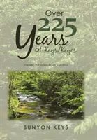 Viac ako 225 rokov značky Keys/ Keyes: Rodiny vo východnej časti Severnej Karolíny - Over 225 Years of Keys/ Keyes: Families in Eastern North Carolina