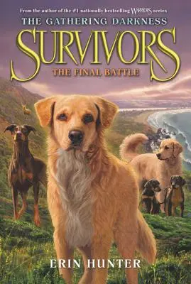 Survivors: The Gathering Darkness: The Final Battle: The Final Battle - Survivors: The Gathering Darkness: The Final Battle