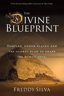 Božský plán: Chrámy, miesta moci a globálny plán na formovanie ľudskej duše. - The Divine Blueprint: Temples, power places, and the global plan to shape the human soul.