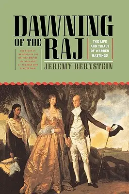 Úsvit raja: Život a súdne procesy Warrena Hastingsa - Dawning of the Raj: The Life and Trials of Warren Hastings