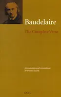 Charles Baudelaire: Príručka: Kompletné verše - Charles Baudelaire: The Complete Verse