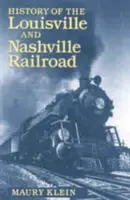 História železnice Louisville & Nashville - History of the Louisville & Nashville Railroad