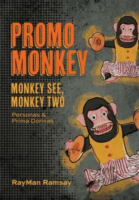 Promo Monkey: Opice vidia, opice dve: Persony a primadony - Promo Monkey: Monkey See, Monkey Two: Personas and Prima Donnas