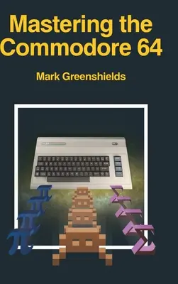 Ovládanie počítača Commodore 64 - Mastering the Commodore 64