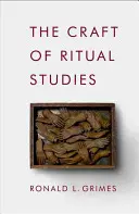 Remeslo rituálnych štúdií - Craft of Ritual Studies