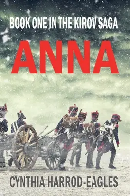Anna: prvá kniha ságy o Kirovovi - Anna: Book One in the Kirov Saga