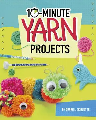 10-minútové projekty z priadze - 10-Minute Yarn Projects