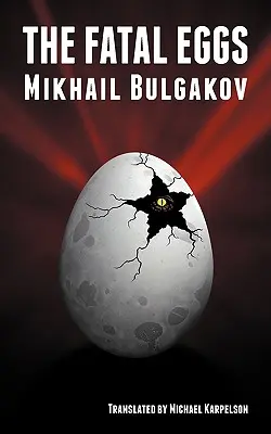 Osudové vajcia - The Fatal Eggs