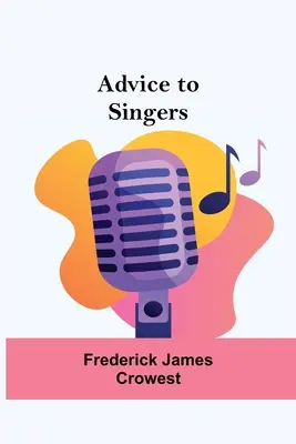 Rady pre spevákov - Advice To Singers