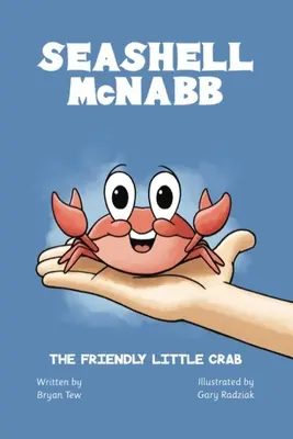 Mušľa McNabb, priateľský malý krab - Seashell McNabb the Friendly Little Crab