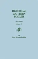 Historické južanské rodiny. v 23 zväzkoch. Zväzok IV - Historical Southern Families. in 23 Volumes. Volume IV
