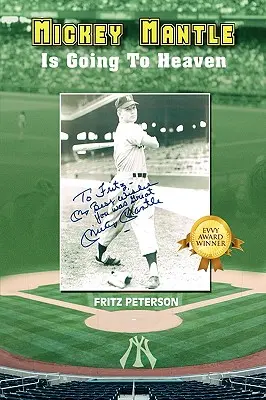 Mickey Mantle ide do neba - Mickey Mantle Is Going to Heaven