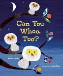 Môžeš aj ty fňukať? - Can You Whoo, Too?