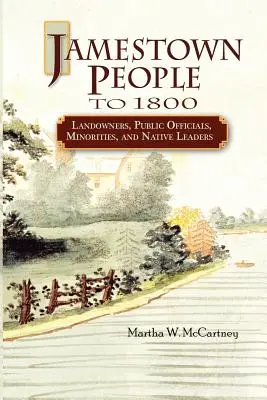 Jamestown People to 1800: Vlastníci pôdy, verejní činitelia, menšiny a domorodí vodcovia - Jamestown People to 1800: Landowners, Public Officials, Minorities, and Native Leaders