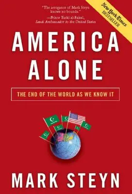 Amerika je sama: Koniec sveta, ako ho poznáme - America Alone: The End of the World as We Know It