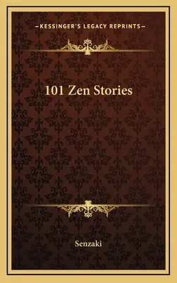 101 zenových príbehov - 101 Zen Stories