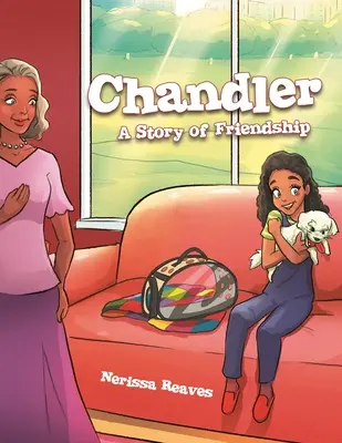 Chandler: Príbeh o priateľstve - Chandler: A Story of Friendship
