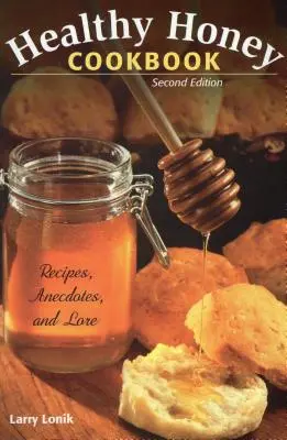 Zdravá medová kuchárka: Receptár: - Healthy Honey Cookbook: Recipepb