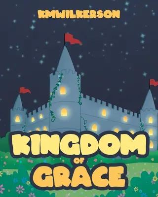 Kráľovstvo milosti - Kingdom of Grace
