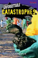 Nezabudnuteľné katastrofy - Unforgettable Catastrophes