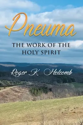 Pneuma: Pôsobenie Ducha Svätého - Pneuma: The Work Of The Holy Spirit