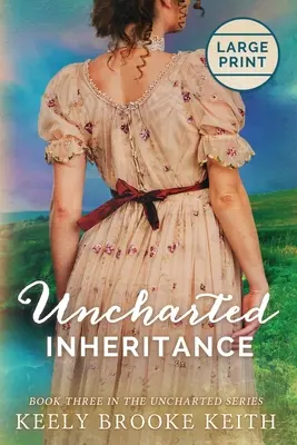 Nevysporiadané dedičstvo: Veľký výtlačok - Uncharted Inheritance: Large Print