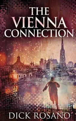 Viedenská spojka: Vydanie s veľkou väzbou v tvrdej väzbe - The Vienna Connection: Large Print Hardcover Edition